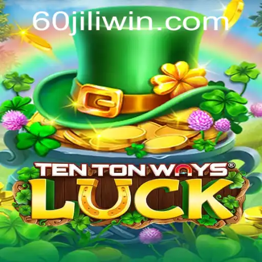 Exploring the Dynamic World of TenTonWaysLuck: A Deep Dive